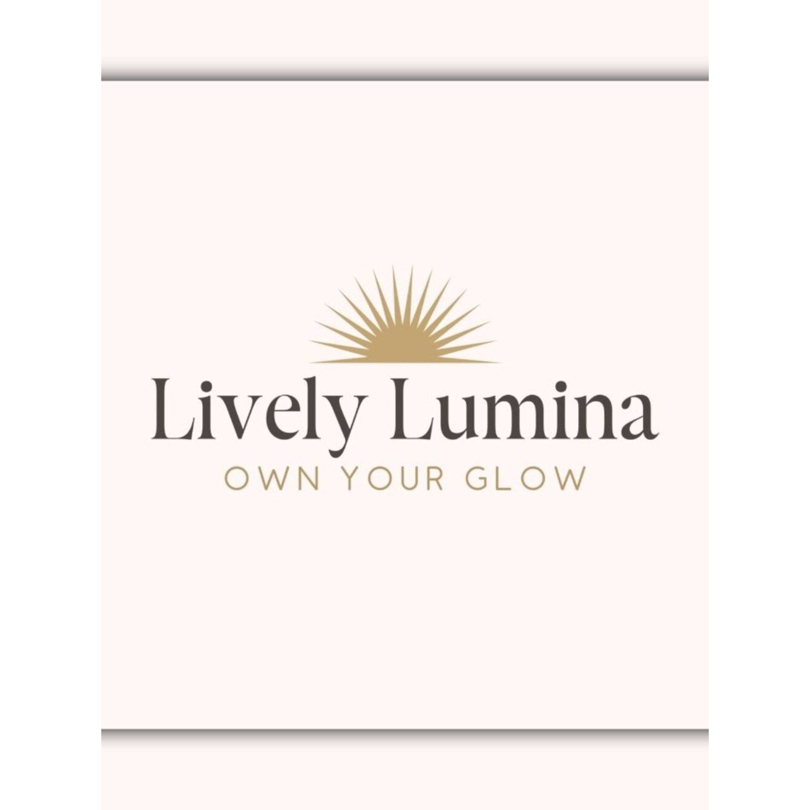 A minimalist cream-colored product box or card featuring the brand name 'Lively Lumina' in dark gray serif text, a gold sunburst graphic above, and the phrase 'OWN YOUR GLOW' in gold sans-serif text.